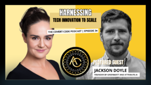 The Covert Code Podcast Episode 34 – Featured Guest Jackson Doyle