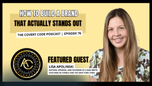 The Covert Code Podcast Episode 76 – Featured Guest Lisa Apolinski