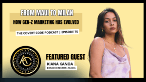 The Covert Code Podcast Episode 75 – Featured Guest Kiana Kanoa